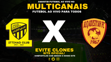 Assistir Al-Ittihad FC x Al-Qadisiyah FC Ao Vivo Online 30/05/2025