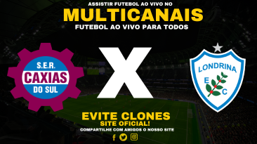 Assistir Caxias x Londrina Ao Vivo Online 30/05/2025