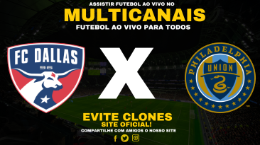 Assistir FC Dallas x Philadelphia Union Ao Vivo Online 30/05/2025