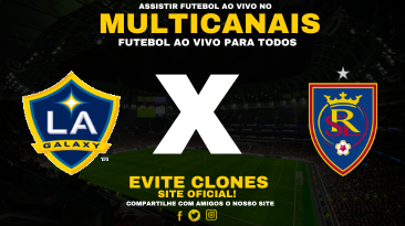 Assistir Los Angeles Galaxy x Real Salt Lake Ao Vivo Online 30/05/2025